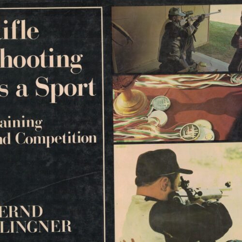 Rifle Shooting as a Sort, Training and Competition.
