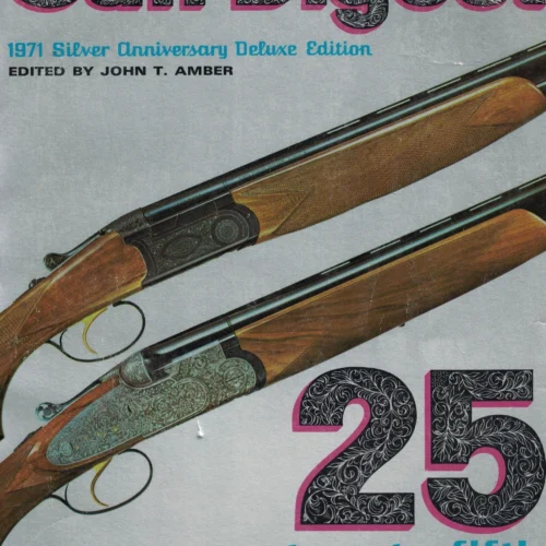 The Gun Digest 1971 Silver Anniversary (Deluxe Edition)