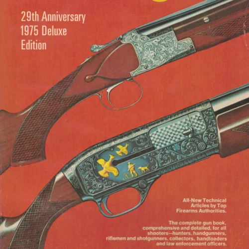 The Gun Digest 29th Anniversary 1975 (Deluxe Edition)