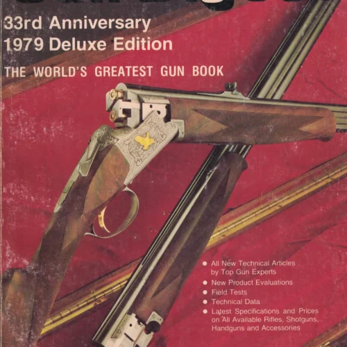 The Gun Digest 33rd Anniversary 1979 (Deluxe Edition)