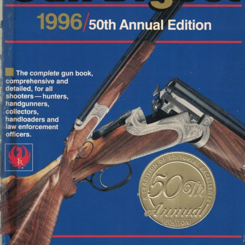 The Gun Digest 50th Annual Edition 1996